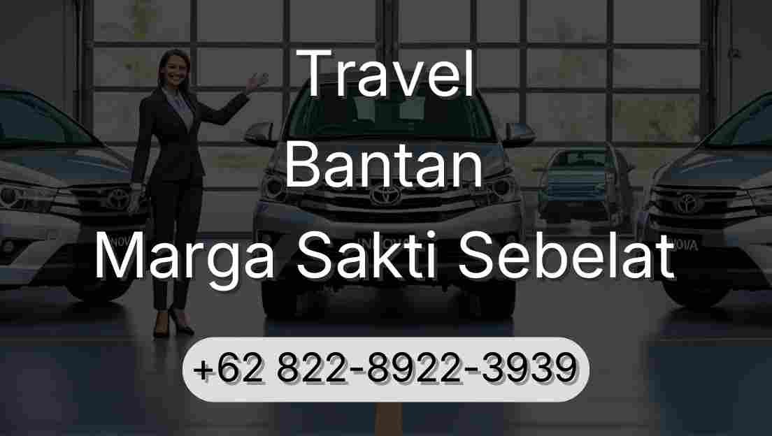 Travel Bantan Marga Sakti Sebelat