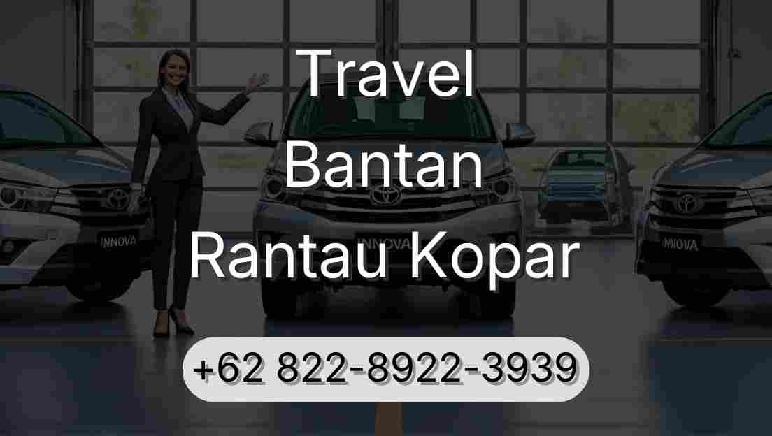 Travel Bantan Rantau Kopar