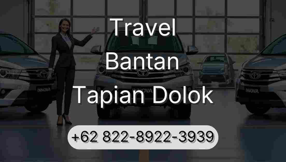 Travel Bantan Tapian Dolok