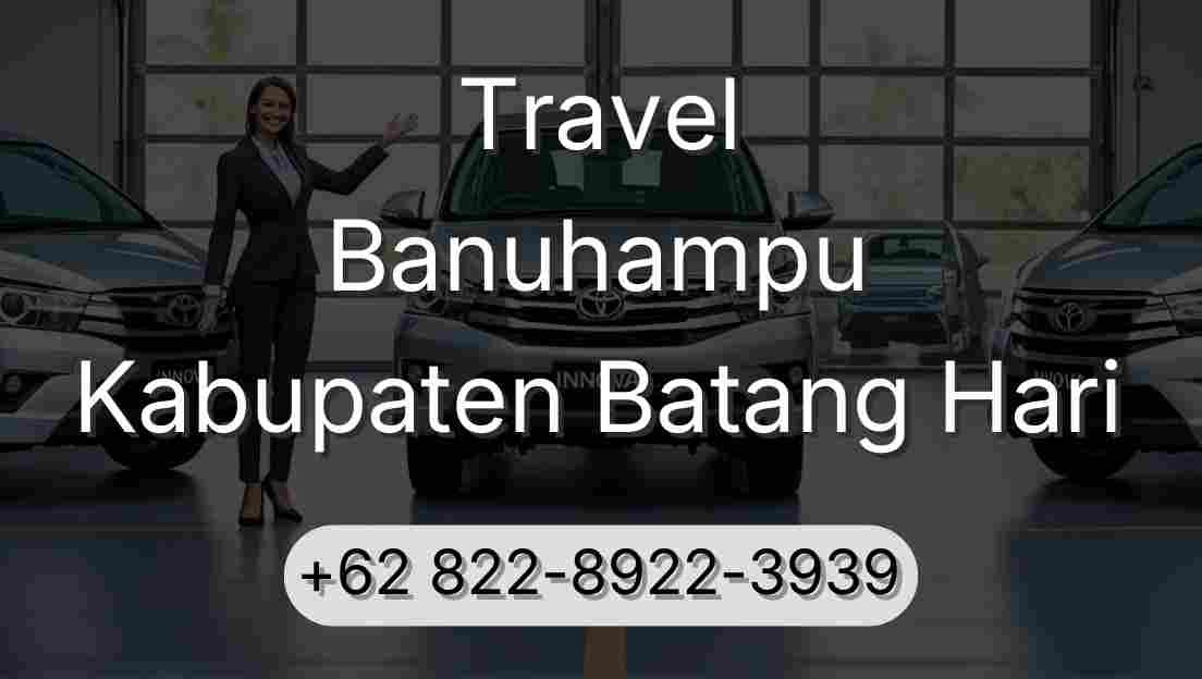 Travel Banuhampu Kabupaten Batang Hari