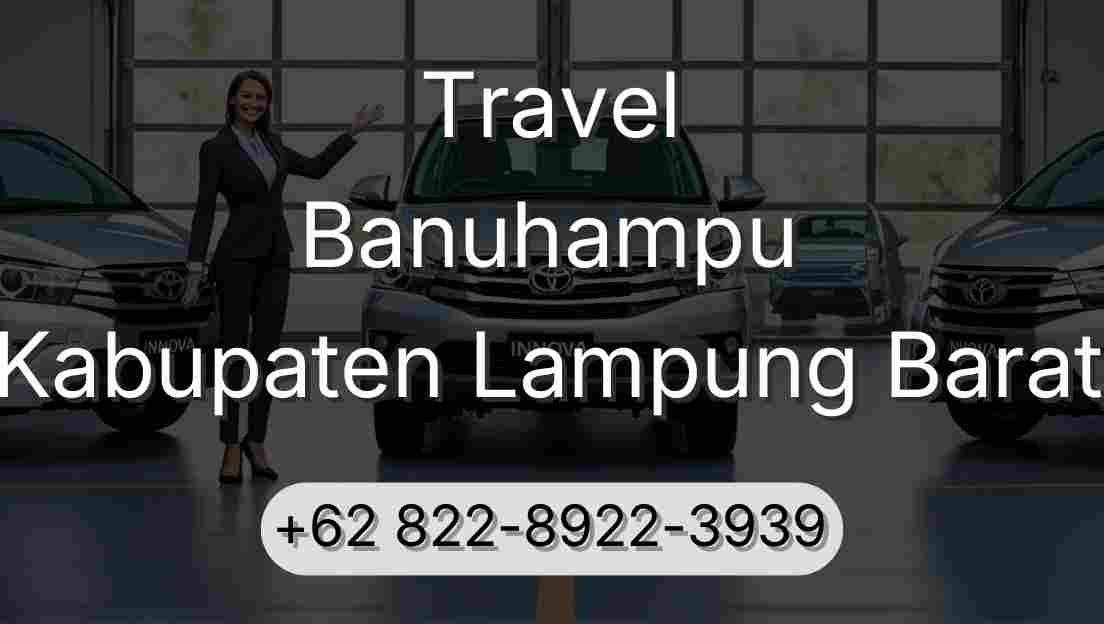Travel Banuhampu Kabupaten Lampung Barat