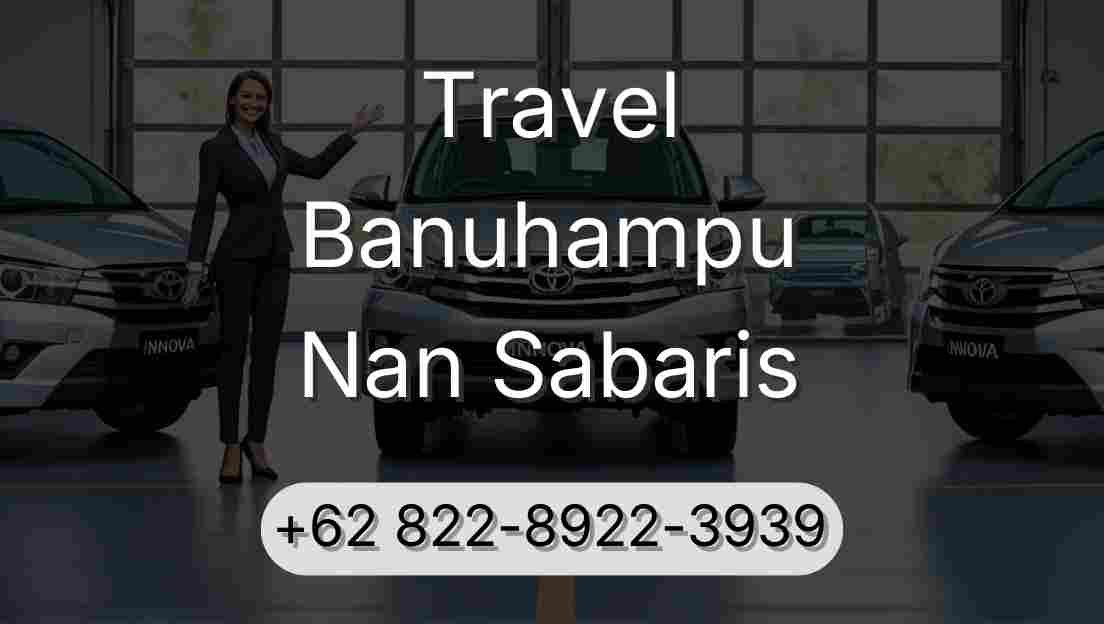 Travel Banuhampu Nan Sabaris