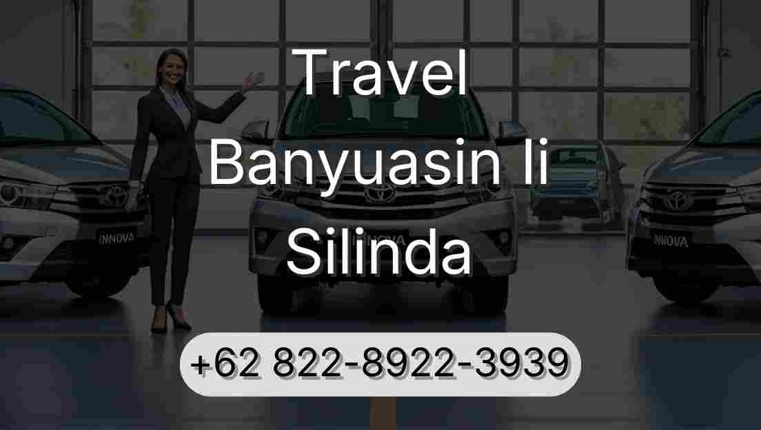 Travel Banyuasin Ii Silinda