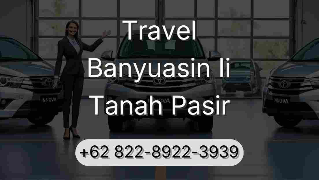 Travel Banyuasin Ii Tanah Pasir