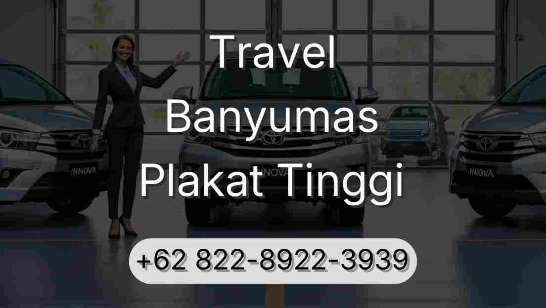 Travel Banyumas Plakat Tinggi