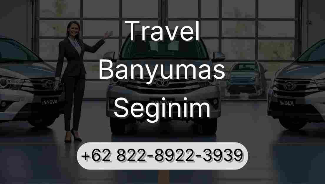 Travel Banyumas Seginim