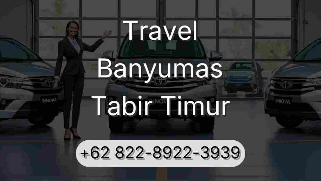 Travel Banyumas Tabir Timur