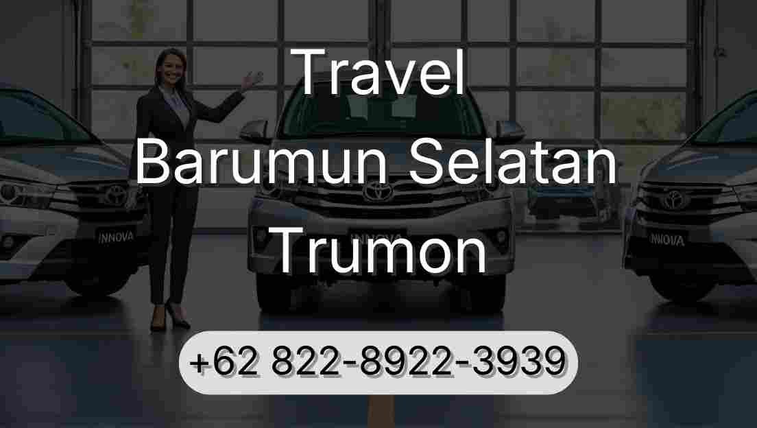 Travel Barumun Selatan Trumon