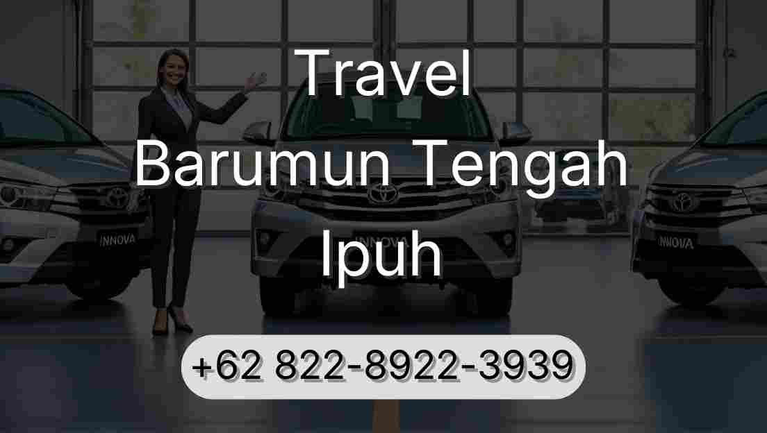 Travel Barumun Tengah Ipuh