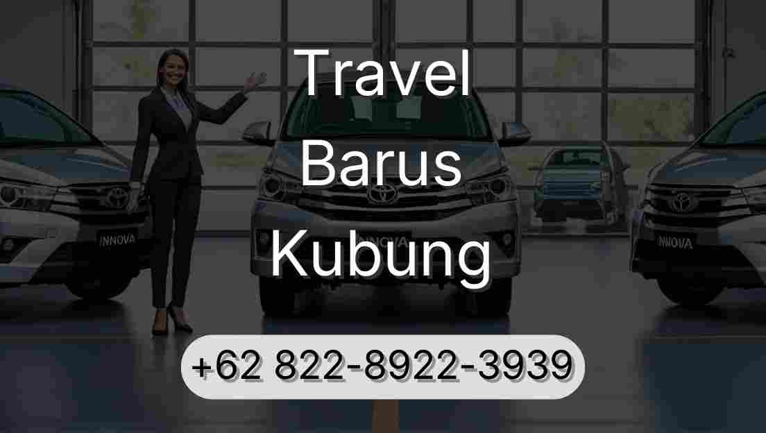 Travel Barus Kubung