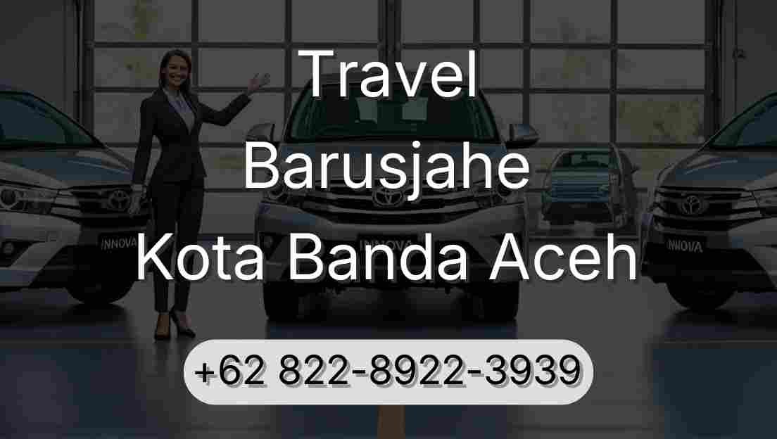 Travel Barusjahe Kota Banda Aceh