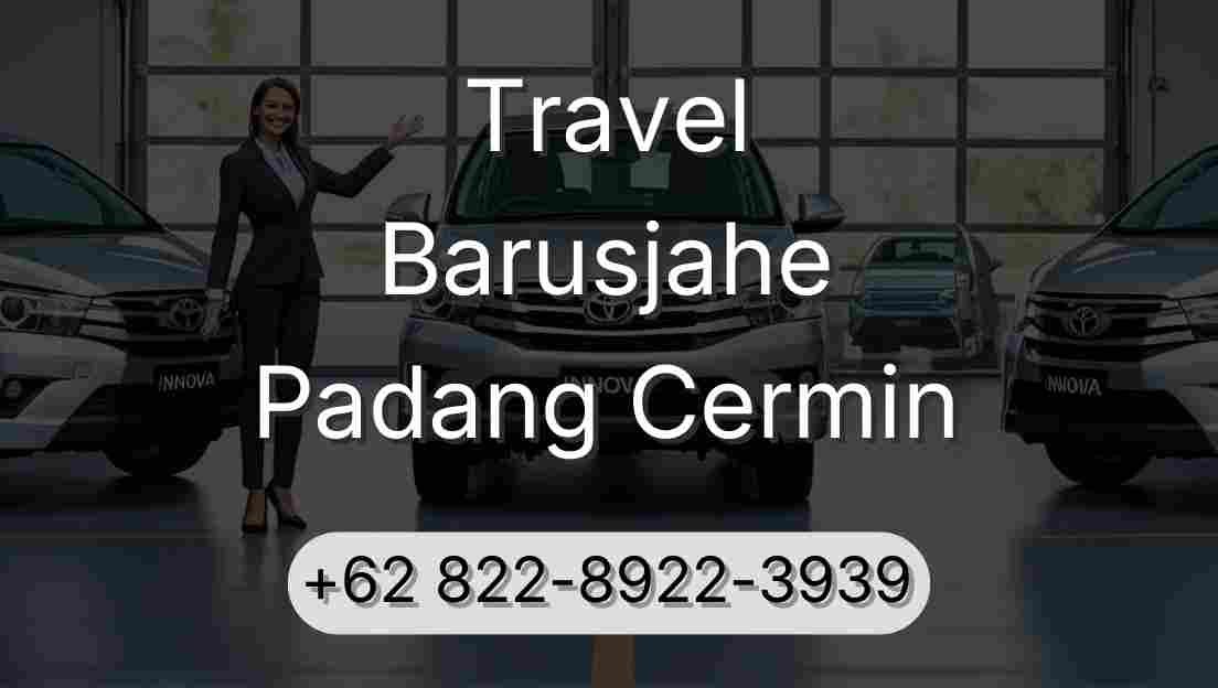 Travel Barusjahe Padang Cermin