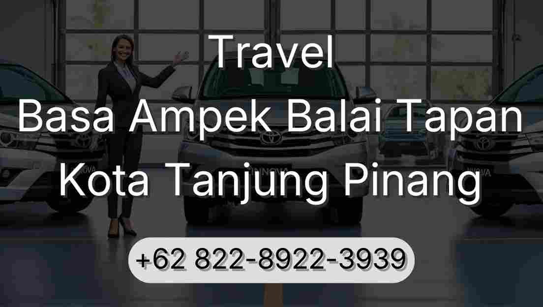 Travel Basa Ampek Balai Tapan Kota Tanjung Pinang