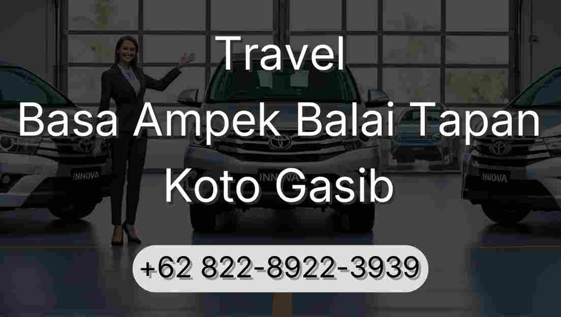 Travel Basa Ampek Balai Tapan Koto Gasib