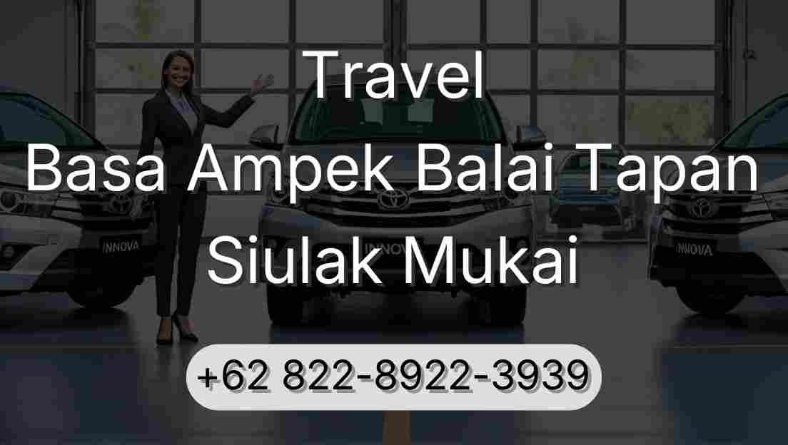 Travel Basa Ampek Balai Tapan Siulak Mukai