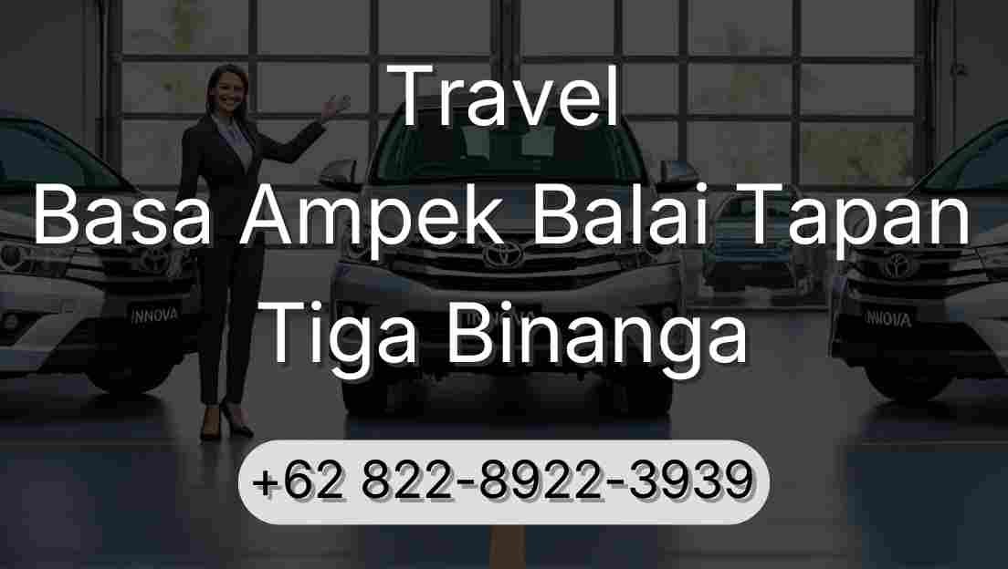 Travel Basa Ampek Balai Tapan Tiga Binanga