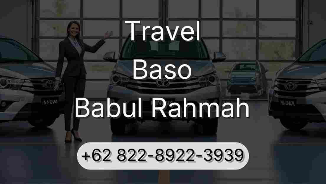 Travel Baso Babul Rahmah