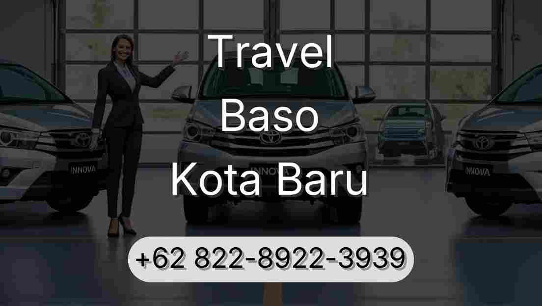 Travel Baso Kota Baru