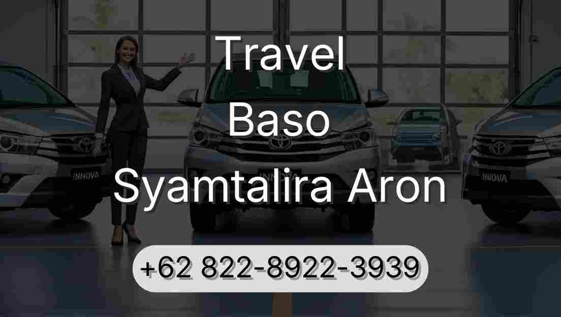 Travel Baso Syamtalira Aron