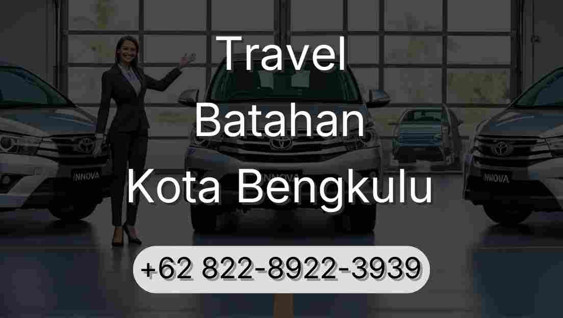 Travel Batahan Kota Bengkulu