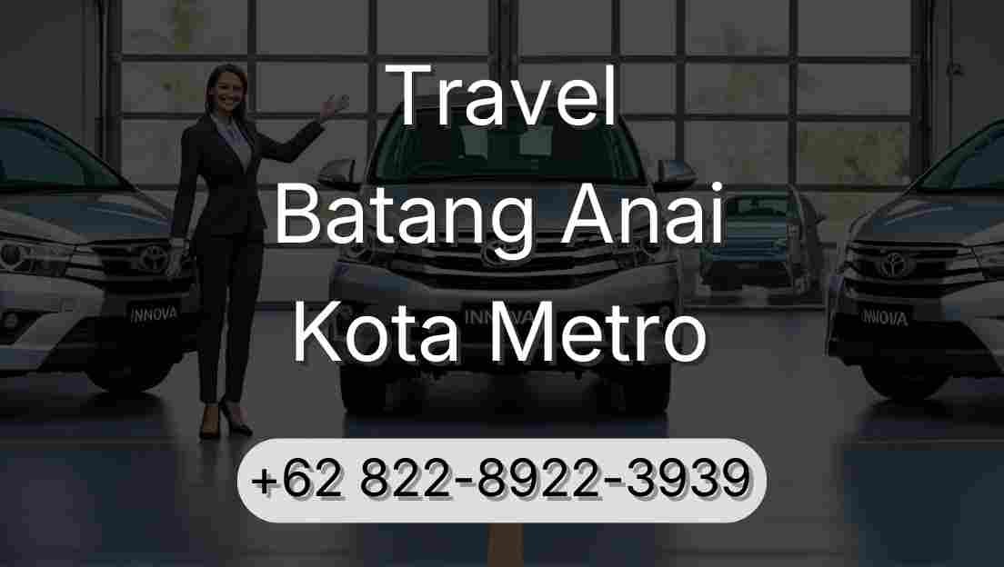 Travel Batang Anai Kota Metro