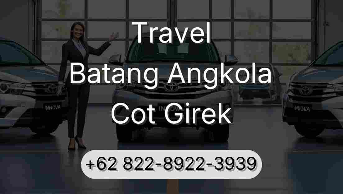 Travel Batang Angkola Cot Girek
