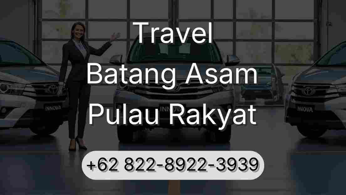 Travel Batang Asam Pulau Rakyat