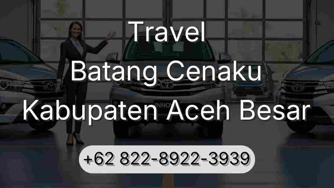 Travel Batang Cenaku Kabupaten Aceh Besar