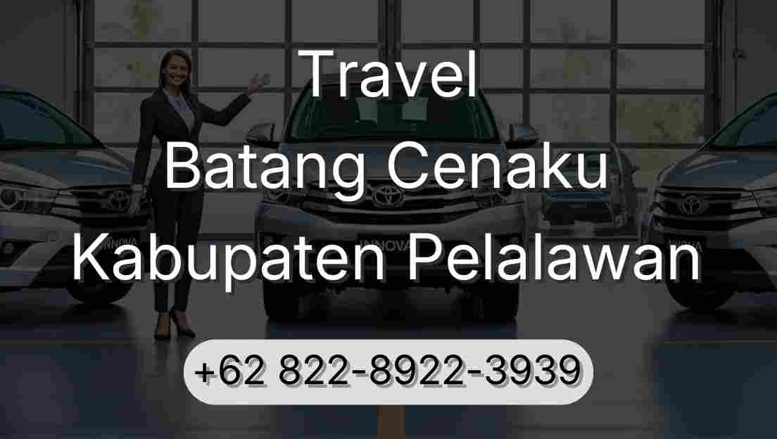 Travel Batang Cenaku Kabupaten Pelalawan