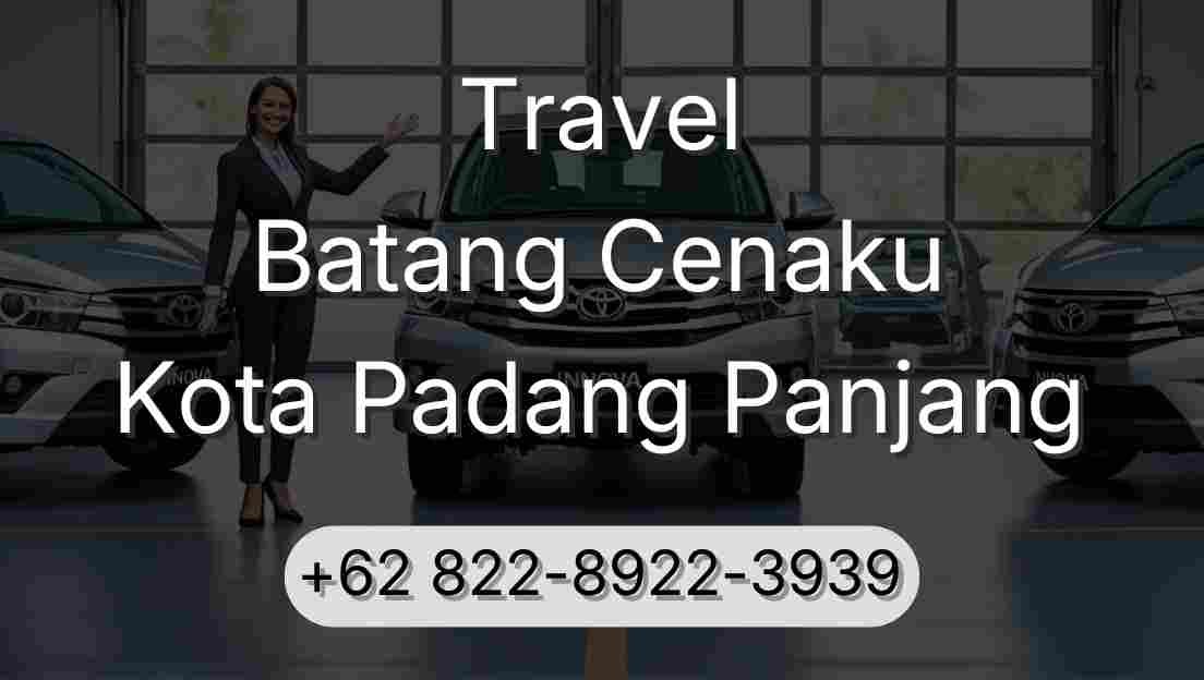 Travel Batang Cenaku Kota Padang Panjang