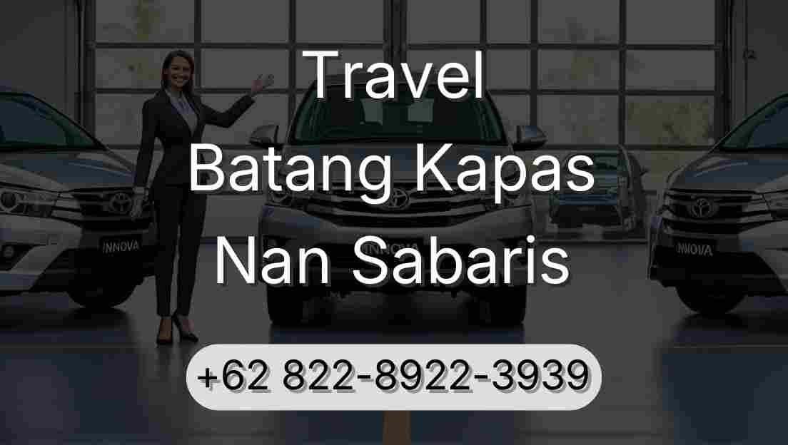 Travel Batang Kapas Nan Sabaris