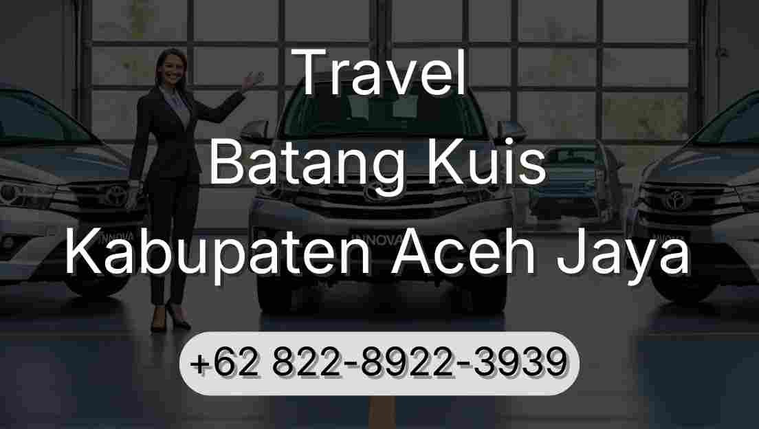 Travel Batang Kuis Kabupaten Aceh Jaya