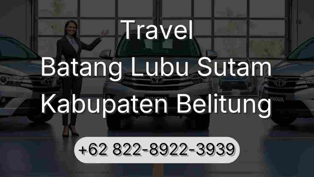 Travel Batang Lubu Sutam Kabupaten Belitung