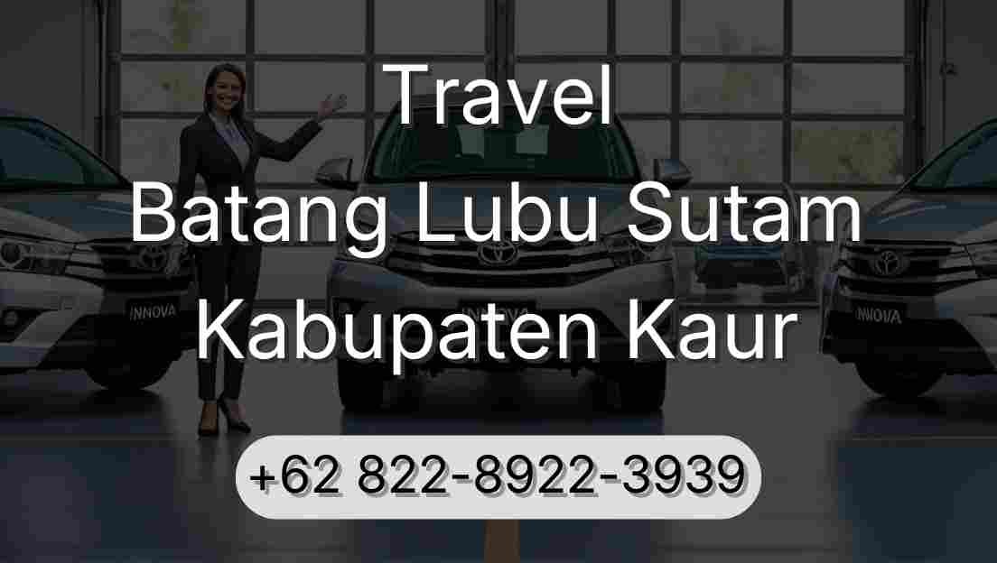 Travel Batang Lubu Sutam Kabupaten Kaur
