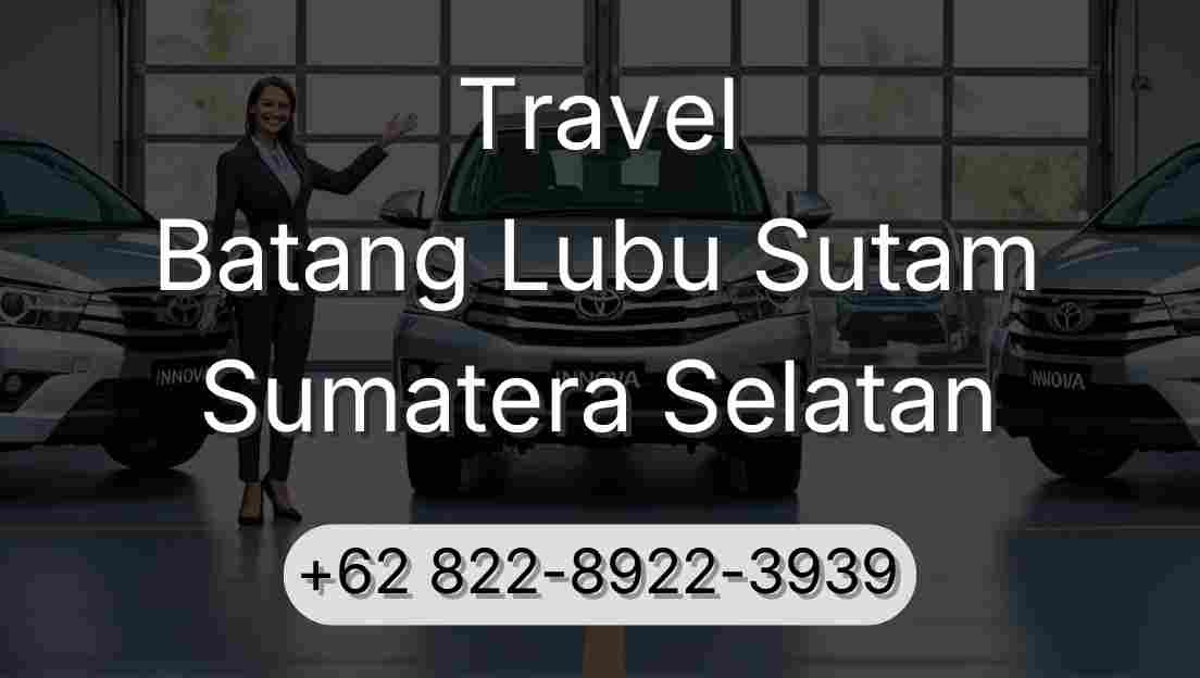 Travel Batang Lubu Sutam Sumatera Selatan