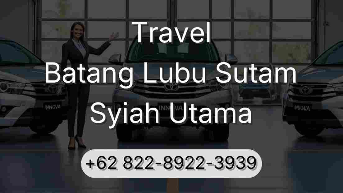 Travel Batang Lubu Sutam Syiah Utama