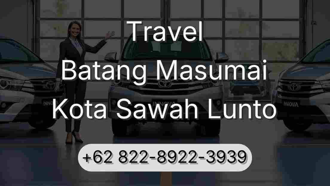 Travel Batang Masumai Kota Sawah Lunto