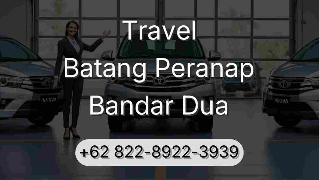 Travel Batang Peranap Bandar Dua
