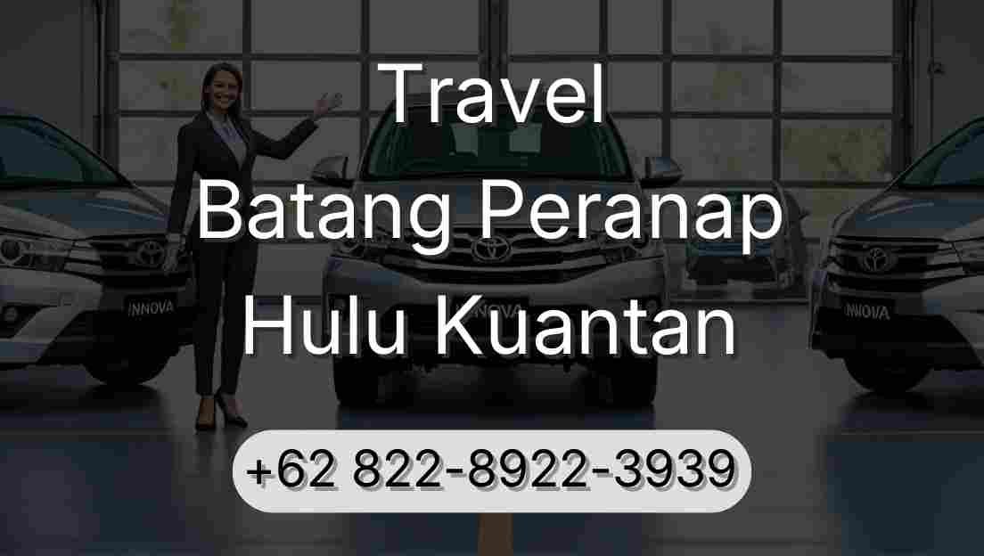 Travel Batang Peranap Hulu Kuantan