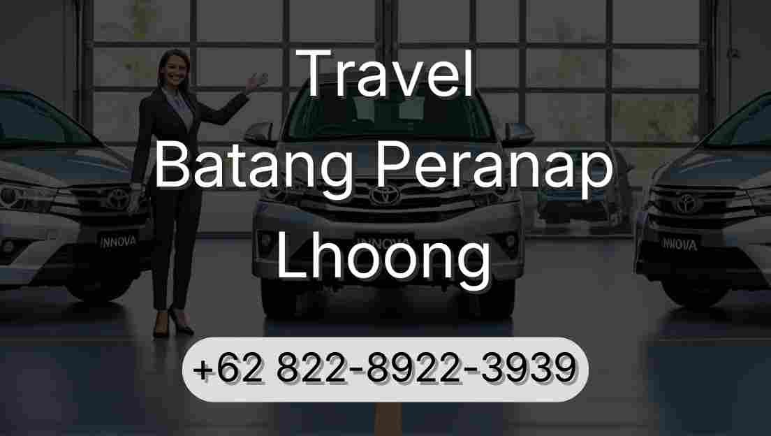 Travel Batang Peranap Lhoong