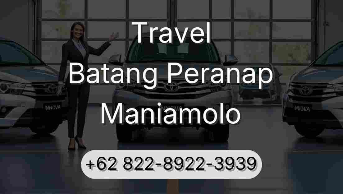 Travel Batang Peranap Maniamolo