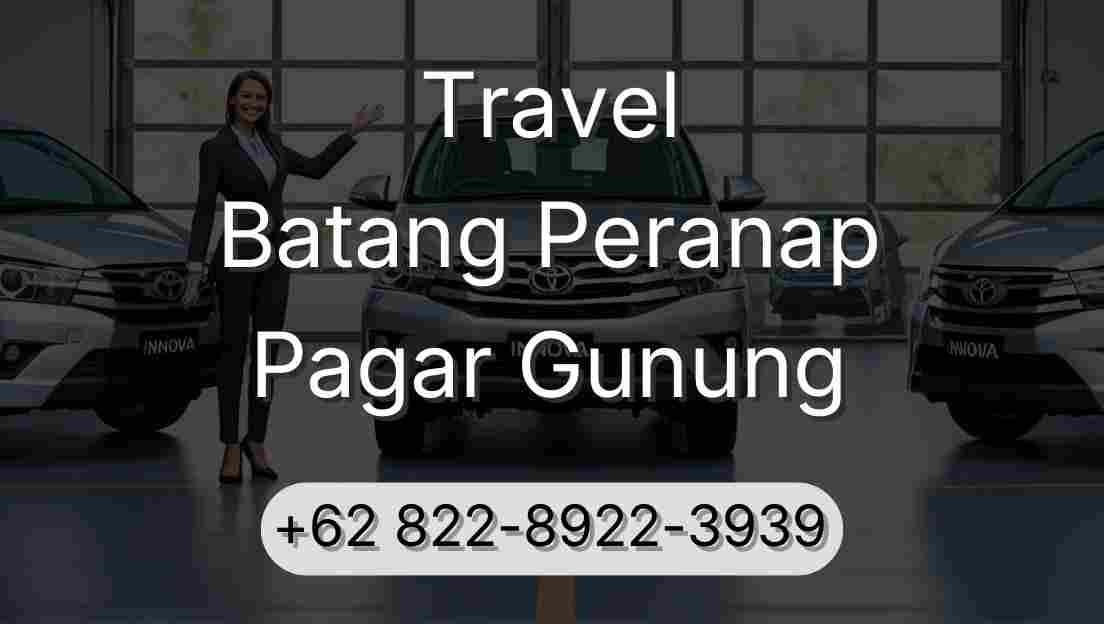 Travel Batang Peranap Pagar Gunung