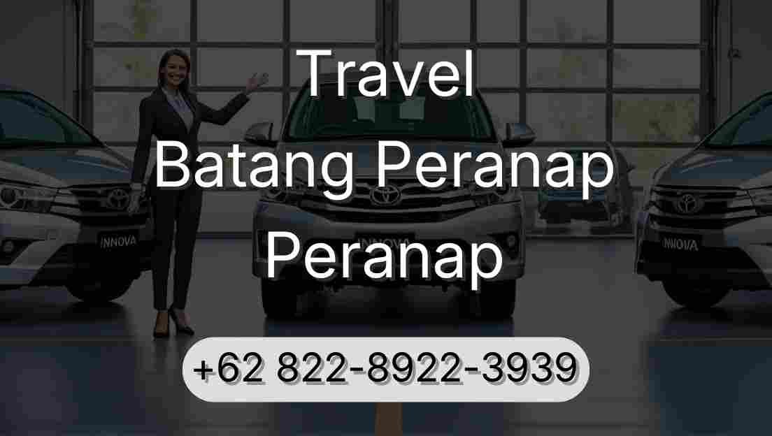 Travel Batang Peranap Peranap