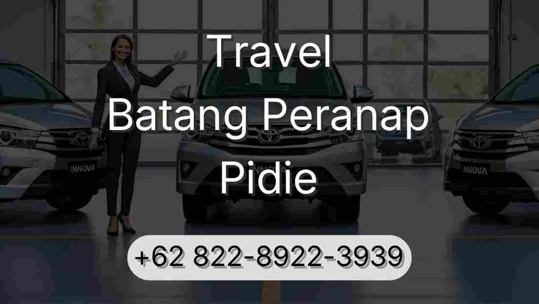Travel Batang Peranap Pidie