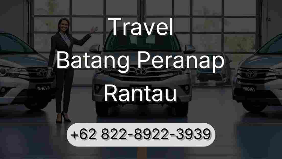 Travel Batang Peranap Rantau
