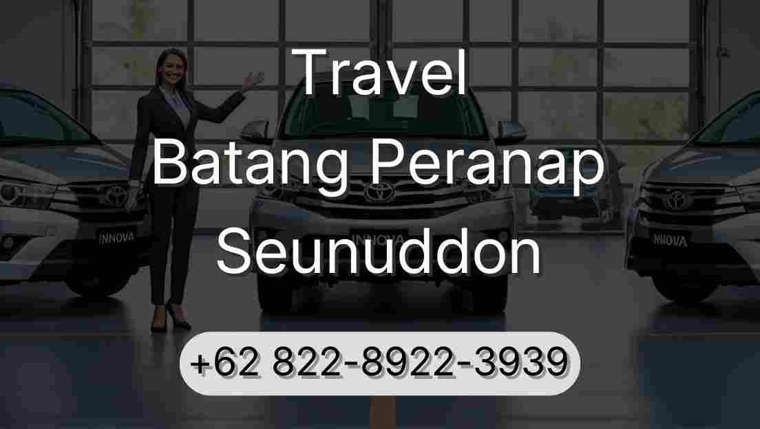 Travel Batang Peranap Seunuddon