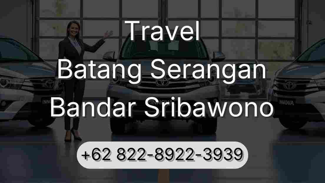 Travel Batang Serangan Bandar Sribawono