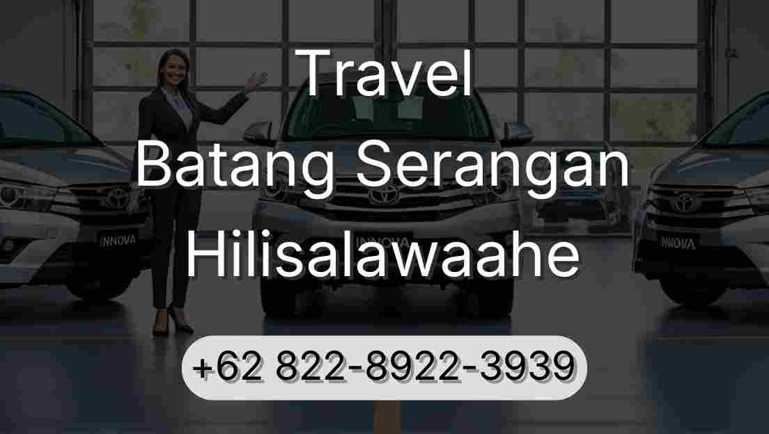 Travel Batang Serangan Hilisalawaahe