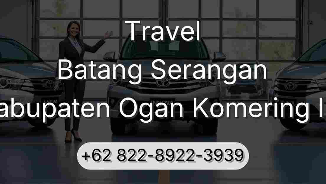Travel Batang Serangan Kabupaten Ogan Komering Ilir