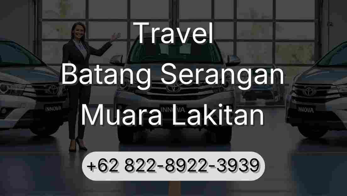 Travel Batang Serangan Muara Lakitan